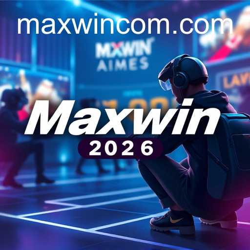 Maxwin: The Gaming Revolution of 2026